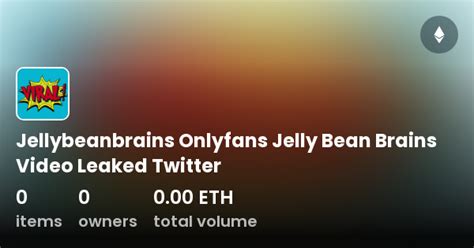 jellybeanbrains leakes|@jellybeansbrain 